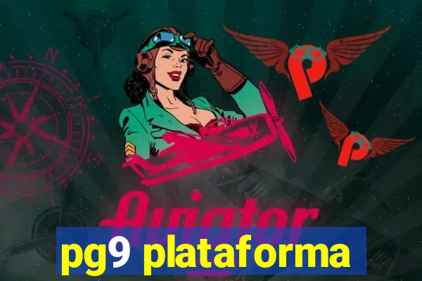 pg9 plataforma